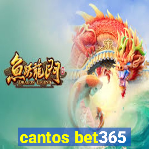 cantos bet365